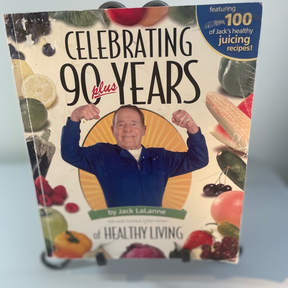 Celebrating 90 Plus Years Book by Jack LaLanne